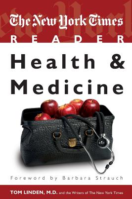 The New York Times Reader: Health & Medicine - Linden, Tom