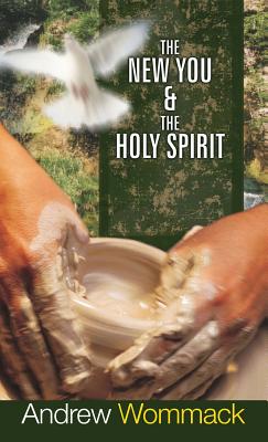 The New You & the Holy Spirit - Wommack, Andrew