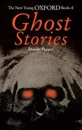 The New Young Oxford Book of Ghost Stories
