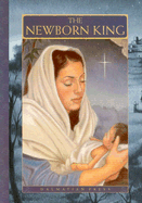 The Newborn King - Dalmatian Press (Creator)