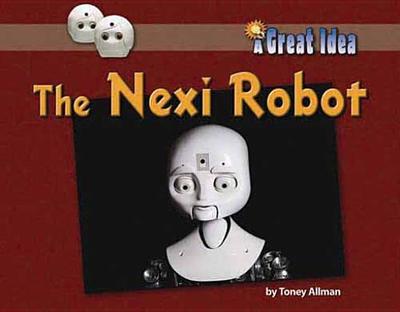 The Nexi Robot - Allman, Toney