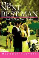 The Next Best Man: And 11 Other Short Stories