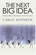 The Next Big Idea - Kennedy, Carol, Ms.