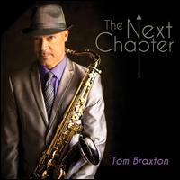 The Next Chapter - Tom Braxton