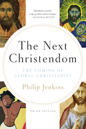 The Next Christendom: The Coming of Global Christianity