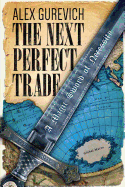 The Next Perfect Trade: A Magic Sword of Necessity