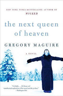 The Next Queen of Heaven - Maguire, Gregory