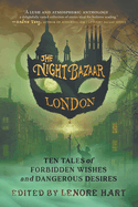 The Night Bazaar London: Ten Tales of Forbidden Wishes and Dangerous Desires