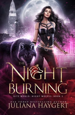 The Night Burning - Haygert, Juliana