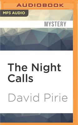 The Night Calls: The Dark Beginnings of Sherlock Holmes - Pirie, David, and Lister, Ralph (Read by)