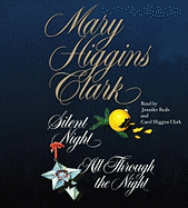 The Night Collection: Silent Night/All Through the Night - Clark, Mary Higgins, and Beals, Jennifer (Read by), and Clark, Carol Higgins (Read by)