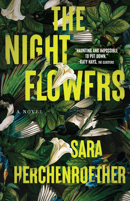 The Night Flowers - Herchenroether, Sara