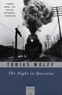 The Night in Question: Stories - Wolff, Tobias