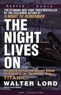 The Night Lives on - Lord, Walter, Mr., and Keating, Charles (Read by)