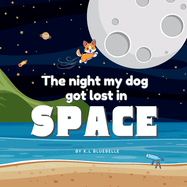 The night my dog got lost in Space