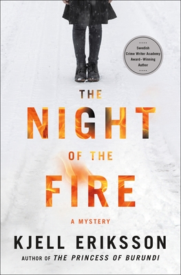 The Night of the Fire: A Mystery - Eriksson, Kjell