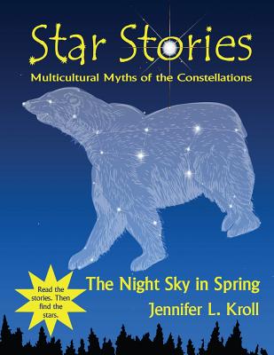 The Night Sky in Spring - Kroll, Jennifer L