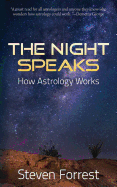 The Night Speaks: How Astrology Works