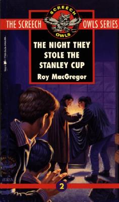 The Night They Stole the Stanley Cup (#2) - MacGregor, Roy