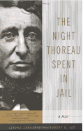 The night Thoreau spent in jail; a play
