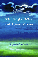 The Night When God Spoke French