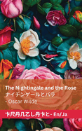 The Nightingale and the Rose /: Tranzlaty English