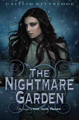 The Nightmare Garden - Kittredge, Caitlin