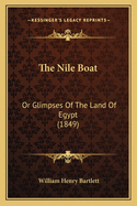 The Nile Boat: Or Glimpses of the Land of Egypt (1849)