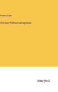 The Nile Without a Dragoman