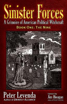 The Nine: A Grimoire of American Political Witchcraft - Levenda, Peter, and Hougan, Jim (Foreword by)