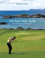 The Nine-Holer Guide: Scotland's Nine-Hole Golf Courses