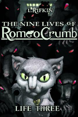 The Nine Lives of Romeo Crumb, Life 3 - Rifkin, L.