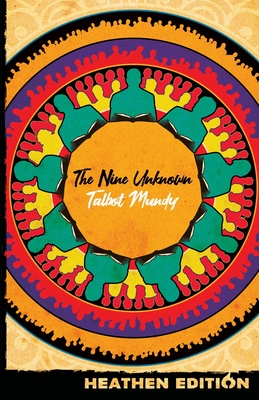 The Nine Unknown (Heathen Edition) - Mundy, Talbot