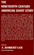 The Nineteenth-Century American Short Story - Lee, A Robert, and Lee, Robert A