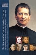The Nineteenth-Century Salesian Pentecost: The Salesian Family of Don Bosco, the Oblates and Oblate Sisters of St. Francis de Sales, the Daughters of St. Francis de Sales, and the Fransalians