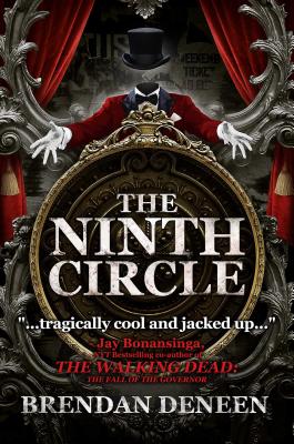 The Ninth Circle - Deneen, Brendan