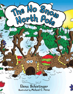 The No Snow North Pole