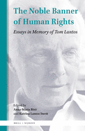The Noble Banner of Human Rights: Essays in Memory of Tom Lantos