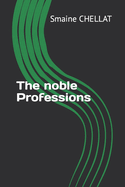 The noble Professions