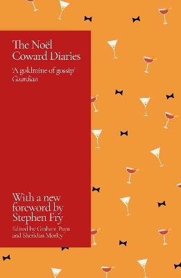 The Noel Coward Diaries: With a Foreword by Stephen Fry - Morley, Sheridan, and Payn, Graham