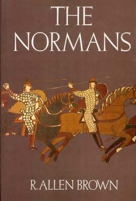 The Normans Second Edition - Brown, R Allen