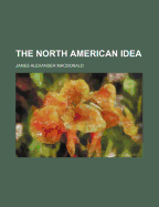 The North American Idea