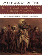 The North American Indians and Inuit Nations: Mythology of Series