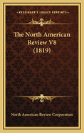 The North American Review V8 (1819)
