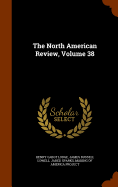 The North American Review, Volume 38