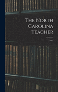 The North Carolina Teacher; 1885