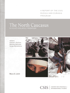 The North Caucasus: Russia's Volatile Frontier