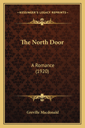 The North Door: A Romance (1920)