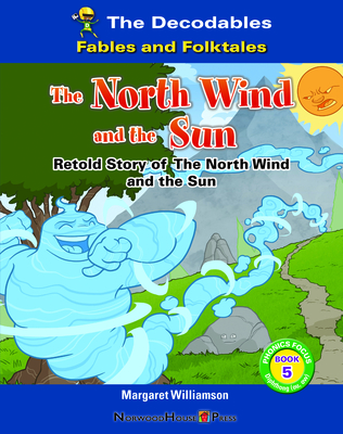 The North Wind and the Sun - Williamson, Margaret