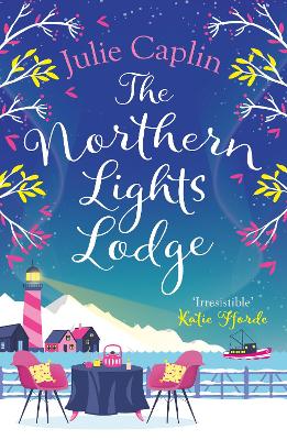 The Northern Lights Lodge - Caplin, Julie